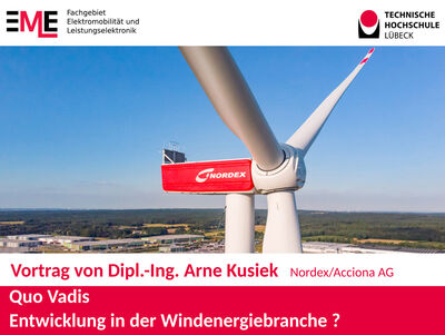 Vortrag: Quo Vadis?, am 04.11.20, um 16:15 Uhr im Hörsaal 2-1.02. Foto: Nordex/Acciona AG