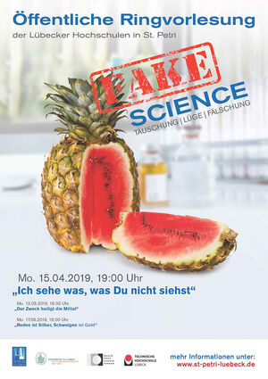 Fake Science: Täuschung – Lüge – Fälschung. Poster: St. Petri